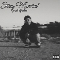 STAY MOVIN' - Single - MC YOUNG ICE