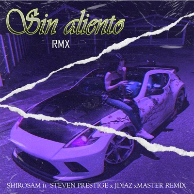 Sin Aliento Rmx (feat. JDiaz, Steven Prestige & Master Remix) - Single