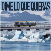 Dime Lo Que Quieras - Single - local lunatic