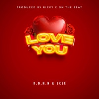 LOVE YOU (feat. ECEE) - Single - K.O.H.N