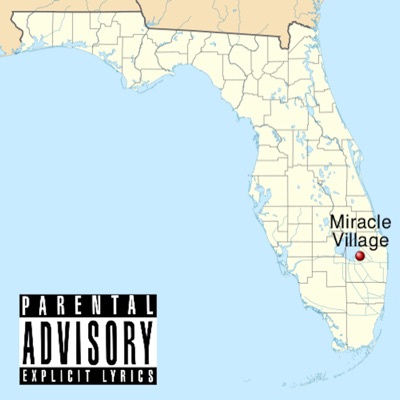 MIRACLE VILLAGE FREESTYLE #FUCK99DROWNTOWN - Single