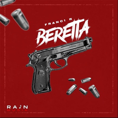 Beretta (feat. Franci R) - Single