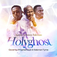 Apostle Johnson Suleman (Holyghost) Refix (feat. Prophet Kevin & Tyme) - Single - Solomon Tyme