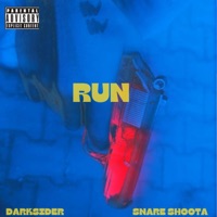 Run ! (feat. Darksider) - Single - Snare Shoota