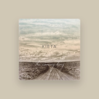 Listen to KIETA, watch music videos, read bio, see tour dates & more!