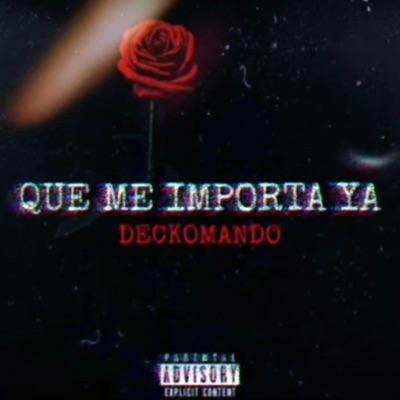 Que me importa ya / deckomando - Single