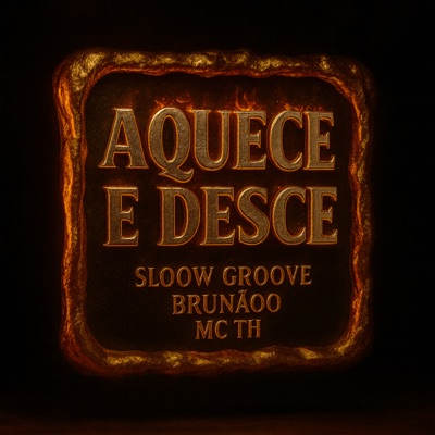 Aquece e Desce - Single