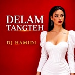 DELAM TANGETEH - Single