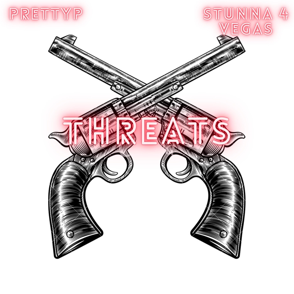 Обложка альбома «Threats (feat. Stunna 4 Vegas) - Single» — PrettyP