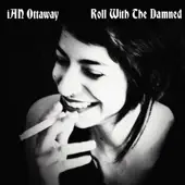 Ascolta 'Roll With the Damned' di Ian Ottaway