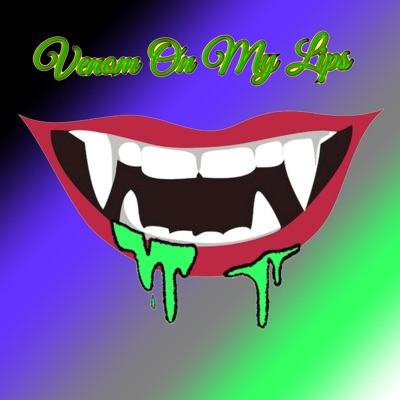 Venom On My Lips (feat. Liam Lostbourne) - Single