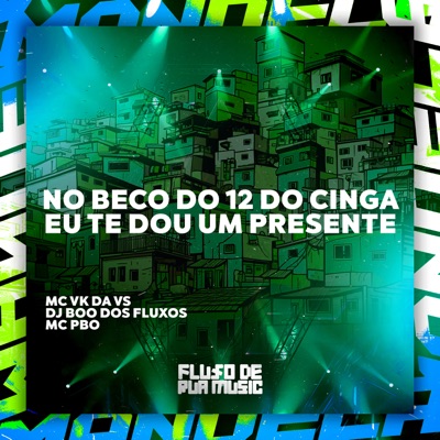 No Beco do 12 do Cinga Eu Te Dou um Presente - Single