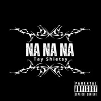 NA NA NA - Single - Tay Shiesty