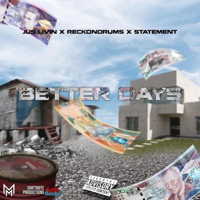 Better Days (feat. Jus Livin & Statement) - Single