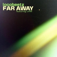 Far Away (feat. LIAM) - Single - Locobeetz