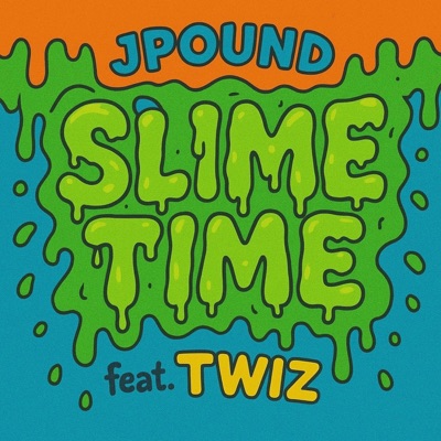 SLIME TIME (feat. Twiz) - Single