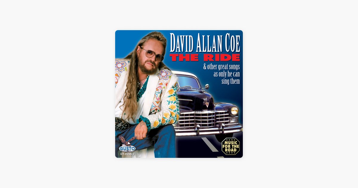 The Ride - Album by David Allan Coe - Apple Music
