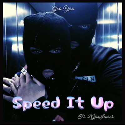 Speed It Up (feat. 2GunJames) - Single