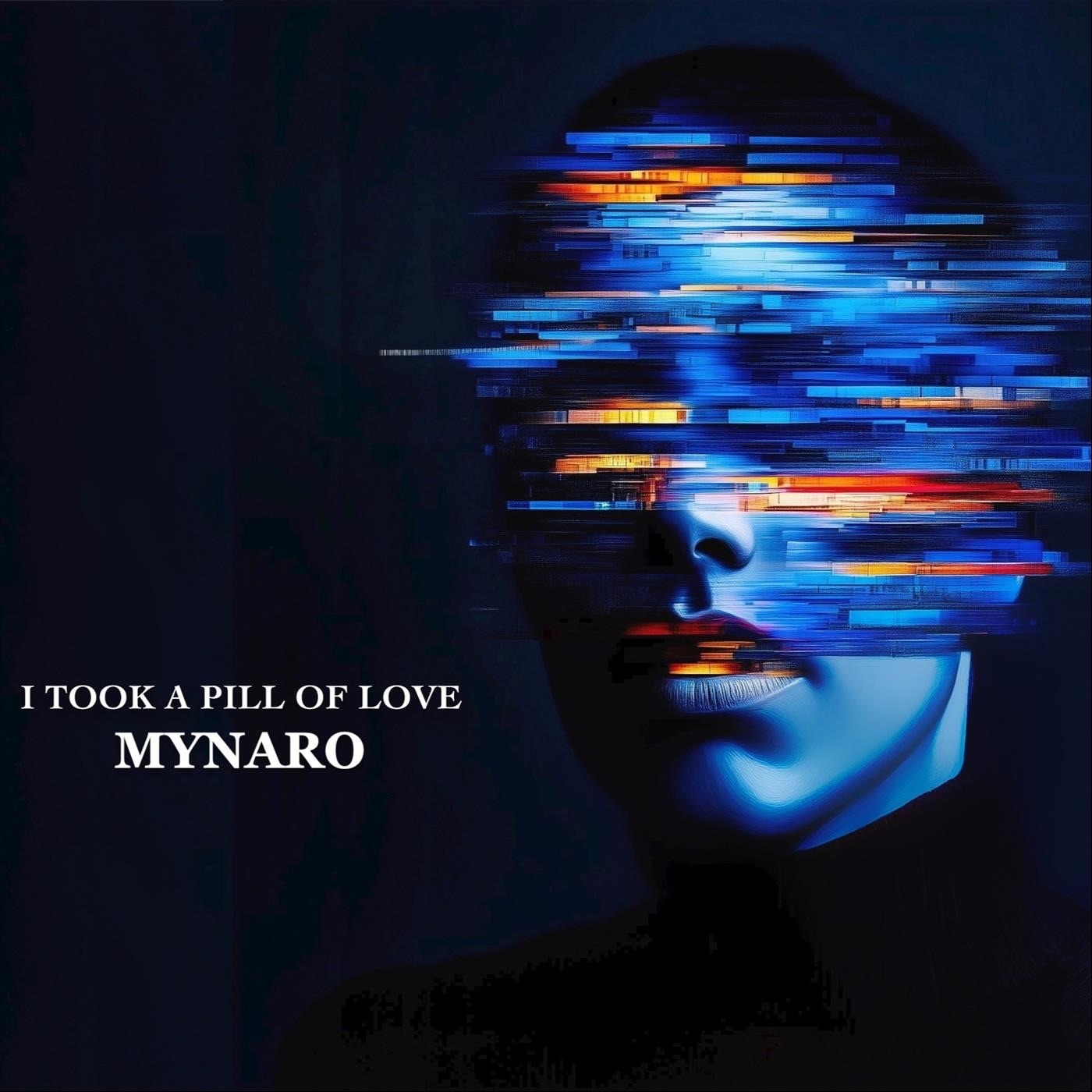 I Took a Pill of Love - Single