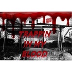 Trappin In My Blood (feat. Cee Millionz & Mani Mitch) - Single