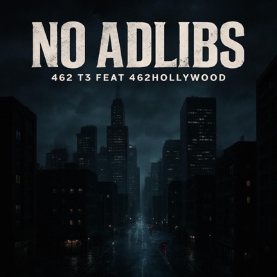 No Adlibs (feat. 462hollywood) - Single