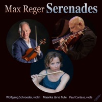 Max Reger: Serenades Op. 77a & Op 141a (feat. Maarika Järvi & Wolfgang Schroeder) - Paul Cortese