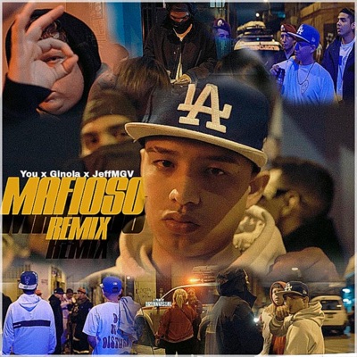 Mafioso Remix (feat. Ginola & Jeff MGV) - Single