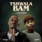 Tshwala Bam (feat. S.N.E & EeQue) [Radio Edit] artwork