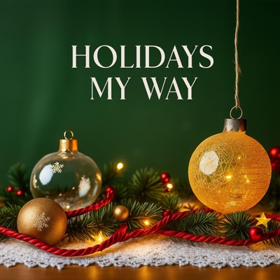HOLIDAYS MY WAY (feat. BLISS) - Single