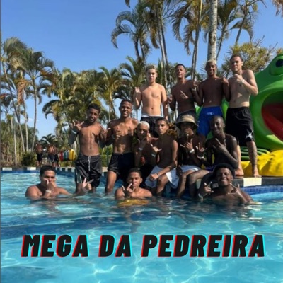 Mega Da Pedreira - Single