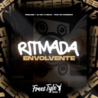 Ritmada Envolvente (feat. Mc Magrinho) - Single - Prod.Dsr, DjNk7 O Ninja & FreesTyle Sounds