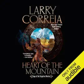 Heart of the Mountain: Saga of the Forgotten Warrior, Book 6 (Unabridged)