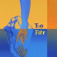 Too Far - Single - evan carr