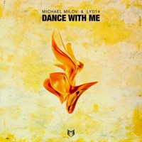 Dance With Me - Single - Michael Milov & Lyd14
