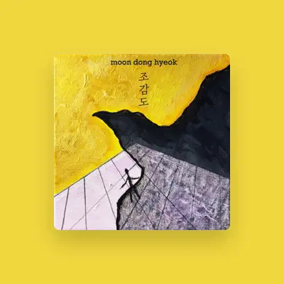 Listen to Donghyeok Moon, watch music videos, read bio, see tour dates & more!