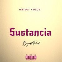 Sustancia - Single - Orion Voice