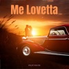 Me Lovetta
