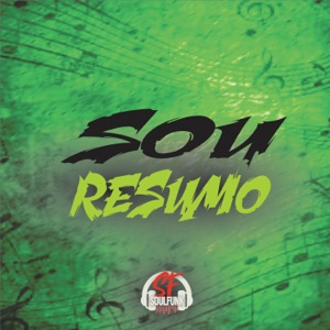 Sou Resumo (feat. DJ Yoshida)