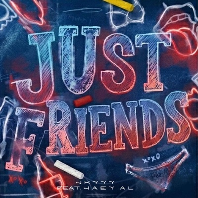 Just Friends (feat. Jaey Al) - Single