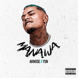 Manawa Aknose & YSN