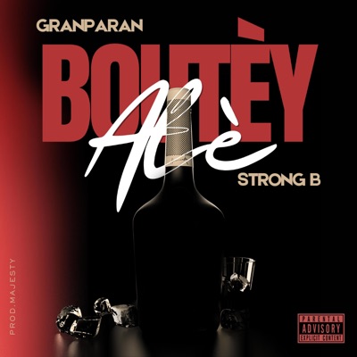 Boutèy atè a (feat. Strong B) - Single