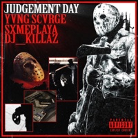 JUDGEMENT DAY (FREESTYLE) [feat. DJ_K1LLAZ & SXMEPLAYA] - Single - YVNG SCVRGE
