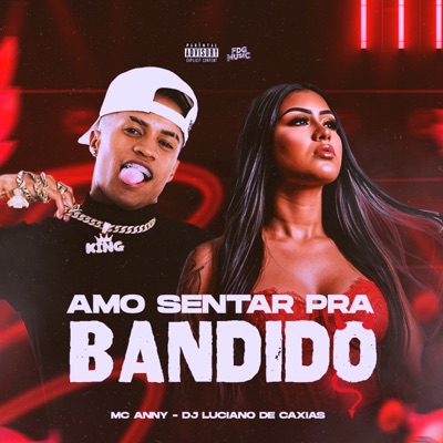 Amo Sentar pra Bandido - Single