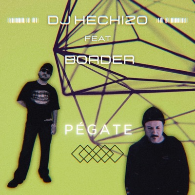 Pégate (feat. Border) - Single