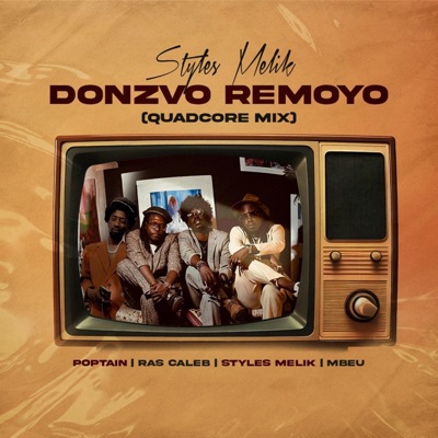 Donzvo Remoyo (feat. Mbeu, Ras Caleb & Poptain) [QuadCore Mix] - Single