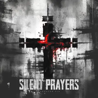 Listen to Silent Prayers by Producer Fix