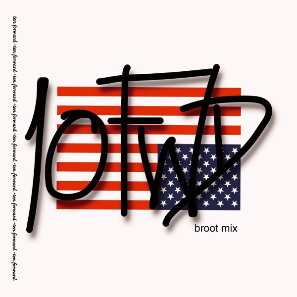 10FWD (Broot Mix)