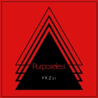 Purposeless - Single - YkZ21
