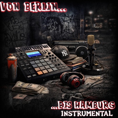 Von Berlin bis Hamburg (feat. JOHNNY 808) [Instrumental] - Single