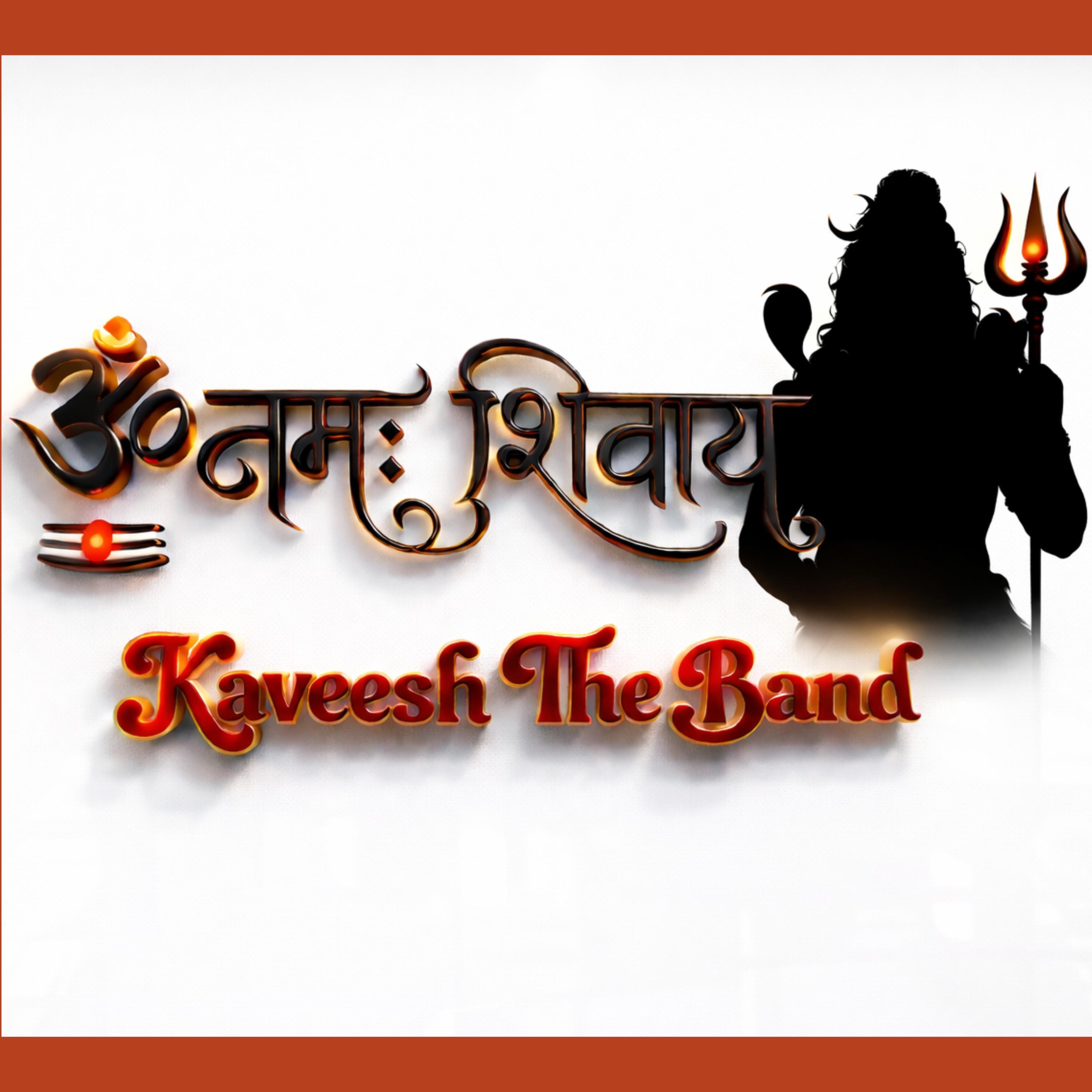 KAVEESH THE BAND - OM NAMAH SHIVAYA